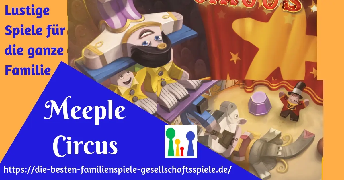 Meeple Cirsus - Lustiges Familienspiel