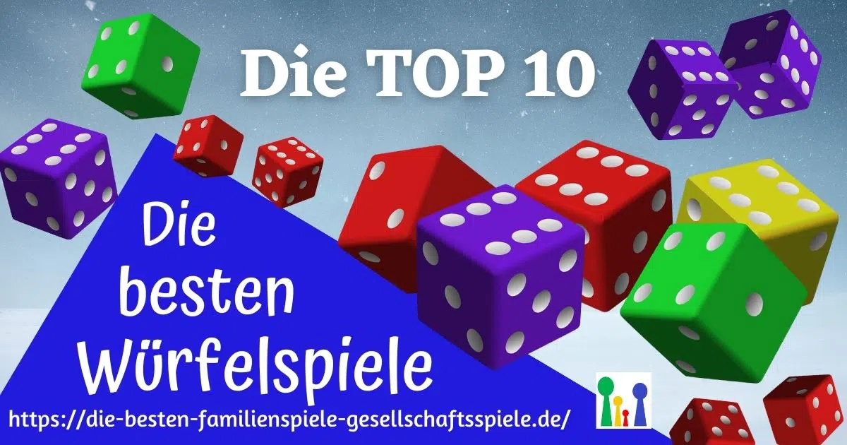 TOP 10 - Die besten Würfelspiele