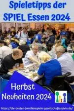 SPIEL Essen 2024 Neuheiten & Spieletipps (Messebericht Teil 2)