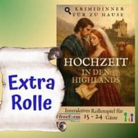 Extra Charakter für das Freeformgames Krimispiel Hochzeit in den Highlands
